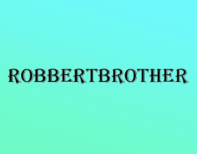 ROBBERTBROTHER
