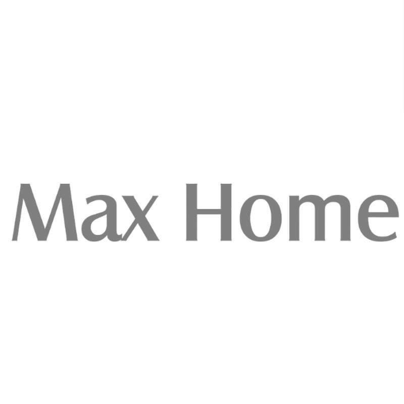 MAX HOME