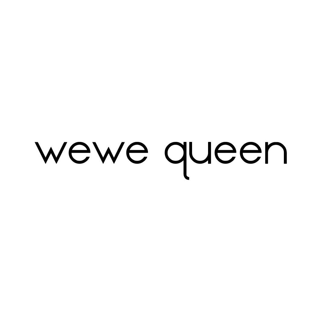 WEWE QUEEN