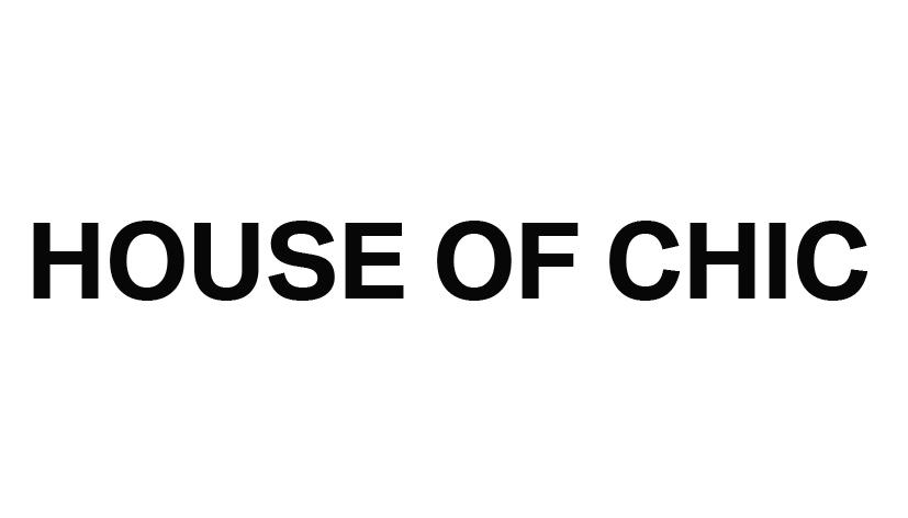 HOUSE OF CHIC