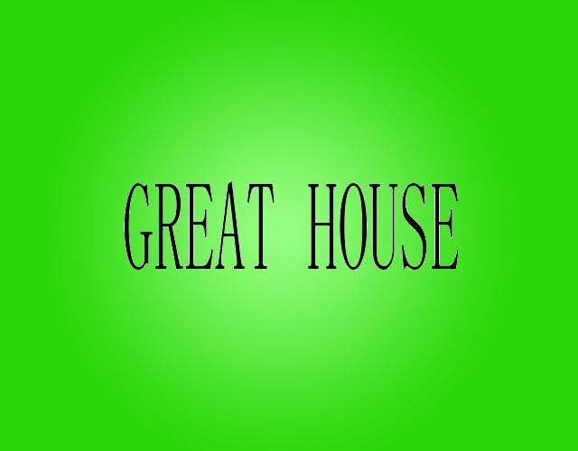 GREAT HOUSE